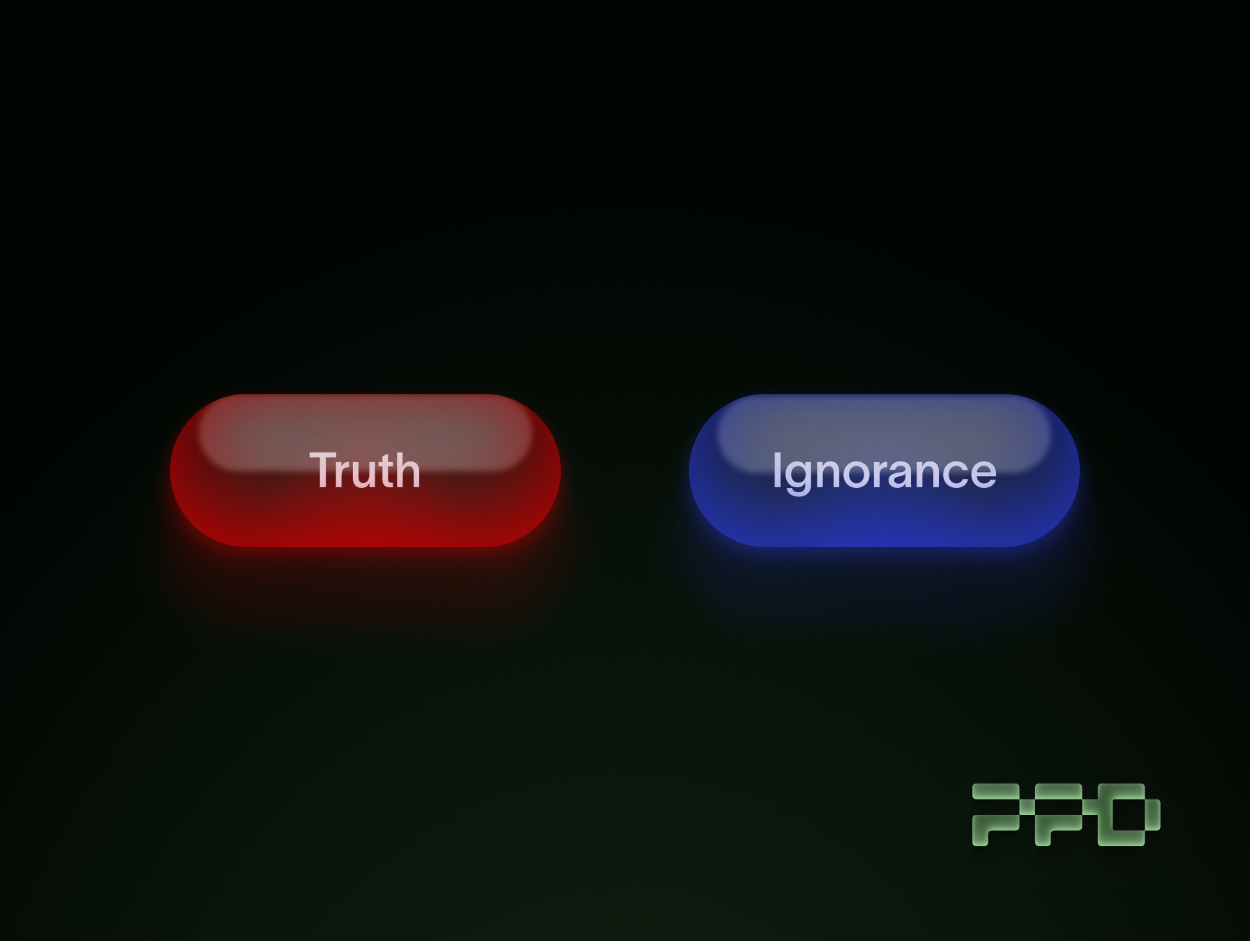 Red pill or Blue Pill?